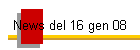 News del 16 gen 08